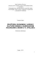 Društveni, ekonomski, vjerski i kulturni odnosi u dubrovačkim kolonijama u Bosni u 15. stoljeću