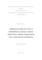 Komunikacijske politike u brendiranju grada: odnos identiteta i imidža Dubrovnika kao turističkog odredišta